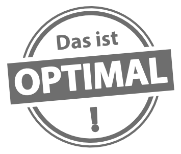 Das ist Optimal!